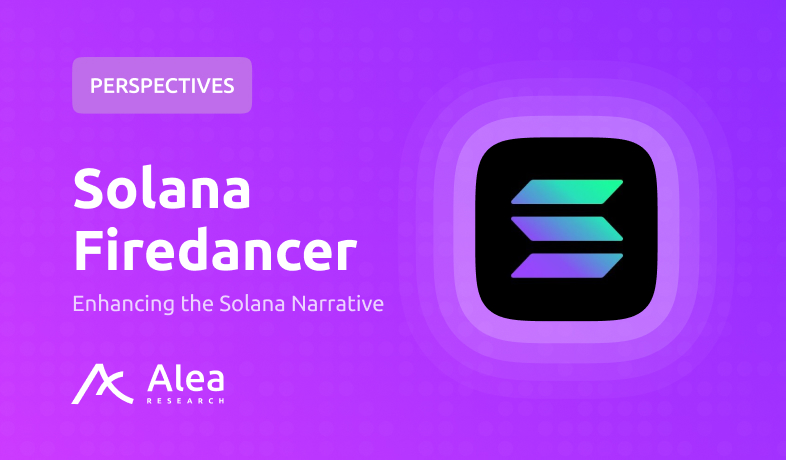 Solana Firedancer PERSPECTIVES