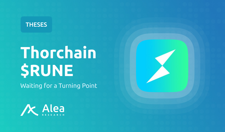 Thorchain – RUNE THESES