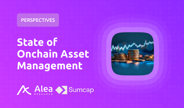 State of Onchain Asset Management PERSPECTIVES